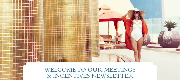 Welcome to our meetings and incentives newsletter